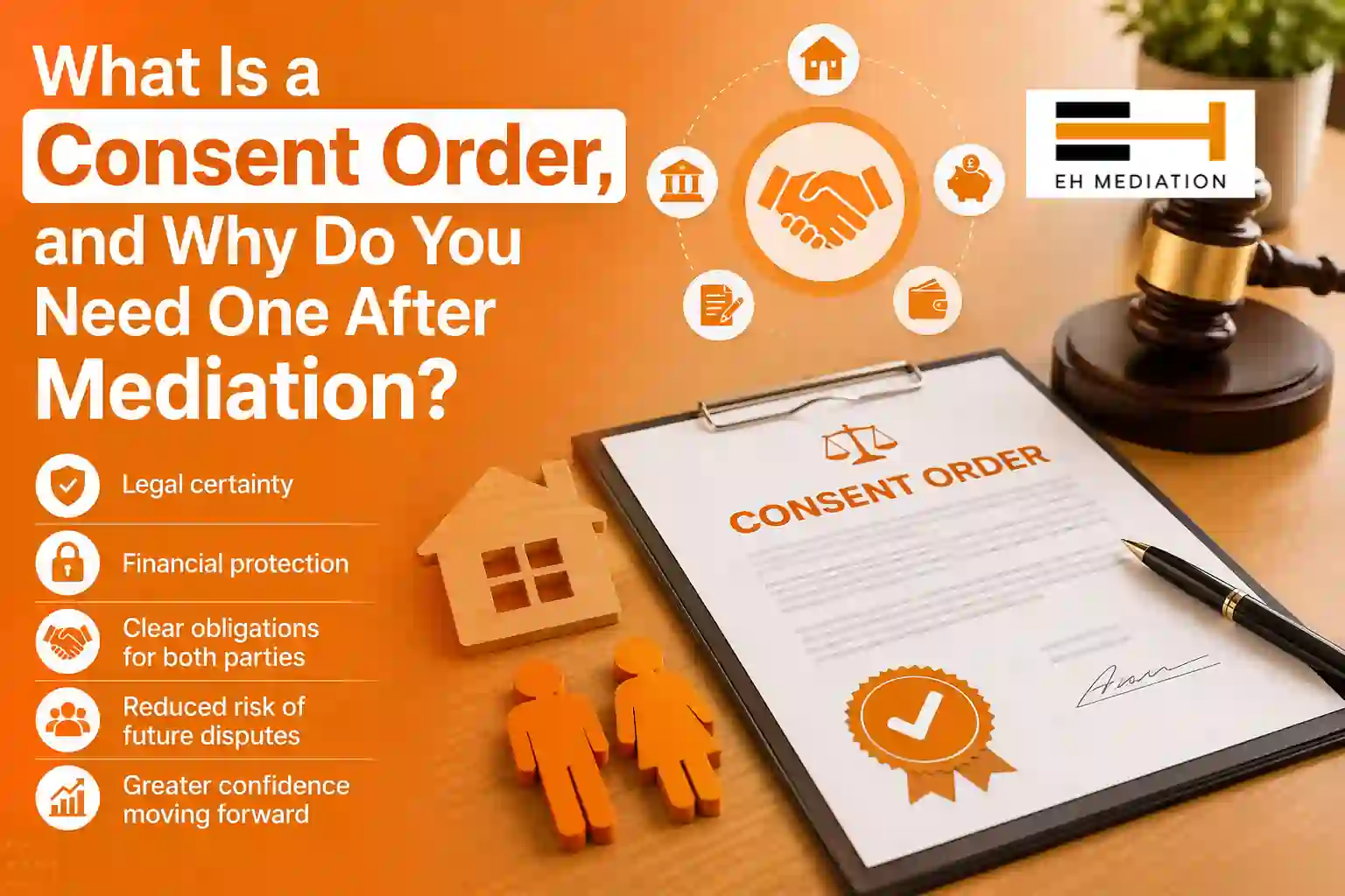 What Is a Consent Order, and Why Do You Need One After Mediation Southend-on-Sea?